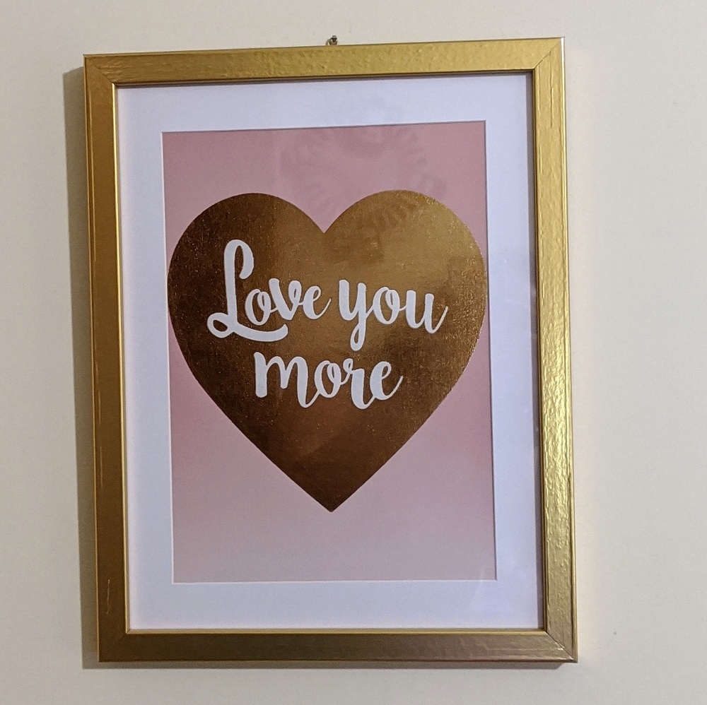 Love you more Framed Art 11x14
